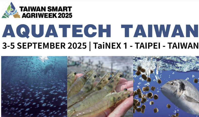 AQUATECH TAIWAN 2025: Precision aquaculture leading the future